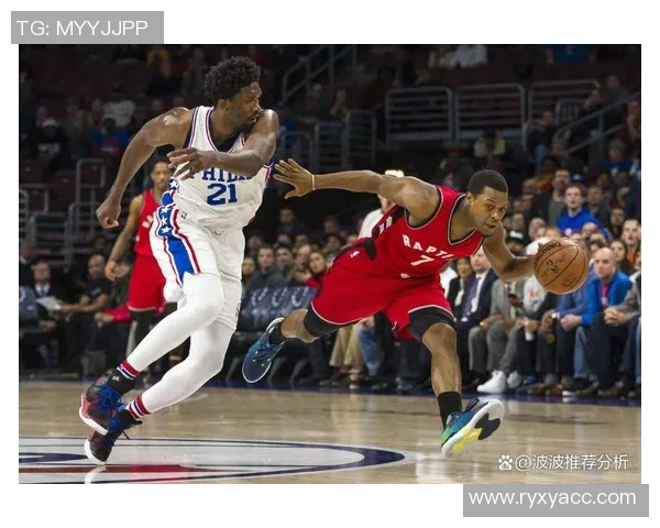 2019年NBA季后赛猛龙与76人激战回顾精彩瞬间与关键时刻分析 2019年NBA季后赛猛龙与76人激战回顾精彩瞬间与关键时刻分析
